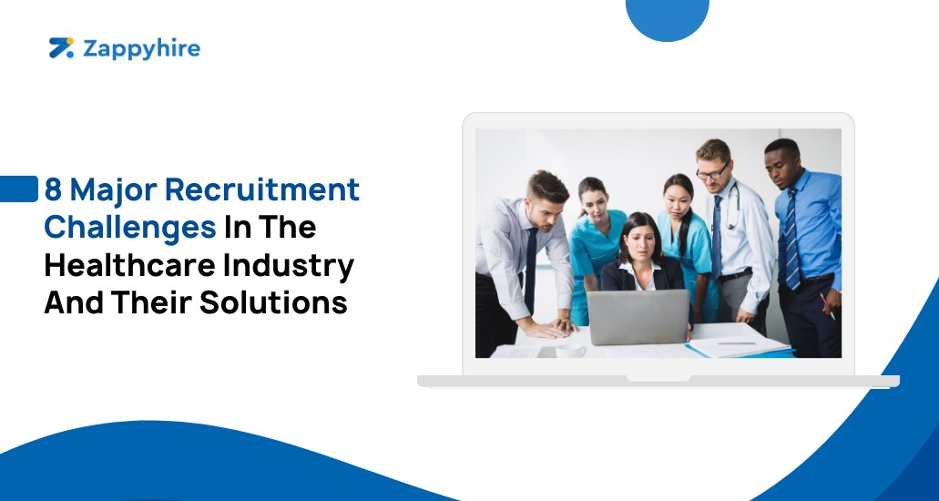 Recruitment challenges in healthcare industries